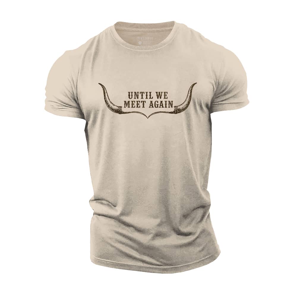 Until We Meet Again Cotton T-Shirt
