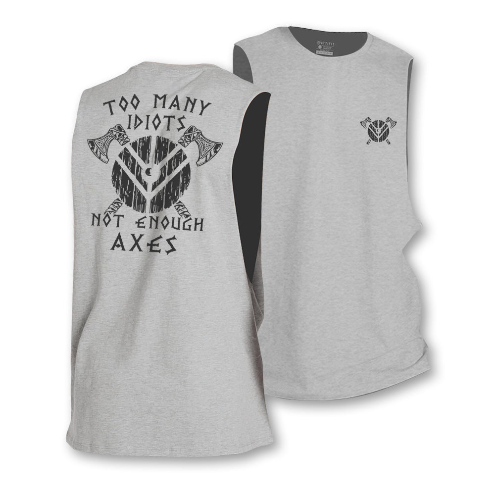 Too Many Idiots Not Enough Axes Tank Top