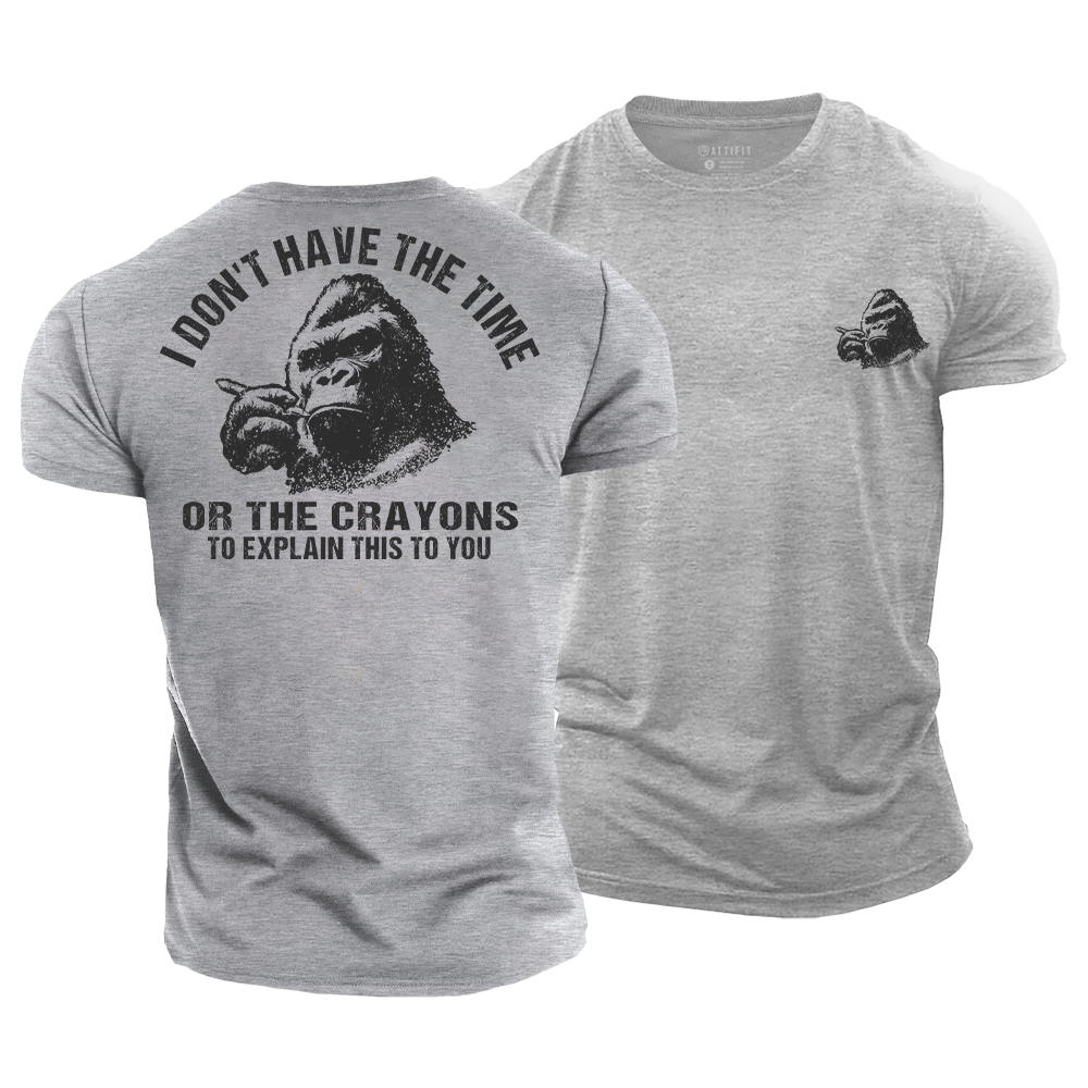 No Time No Crayons Cotton T-Shirt