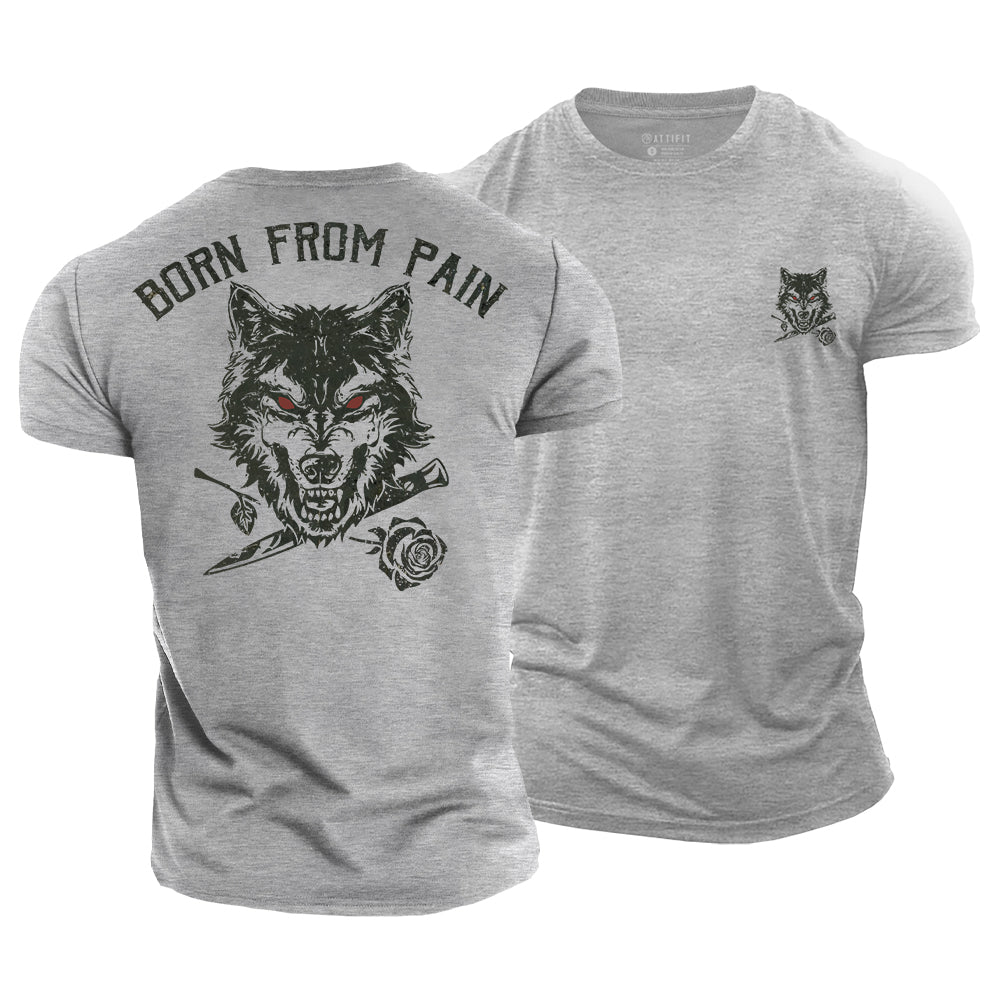 Born from Pain Cotton T-Shirt