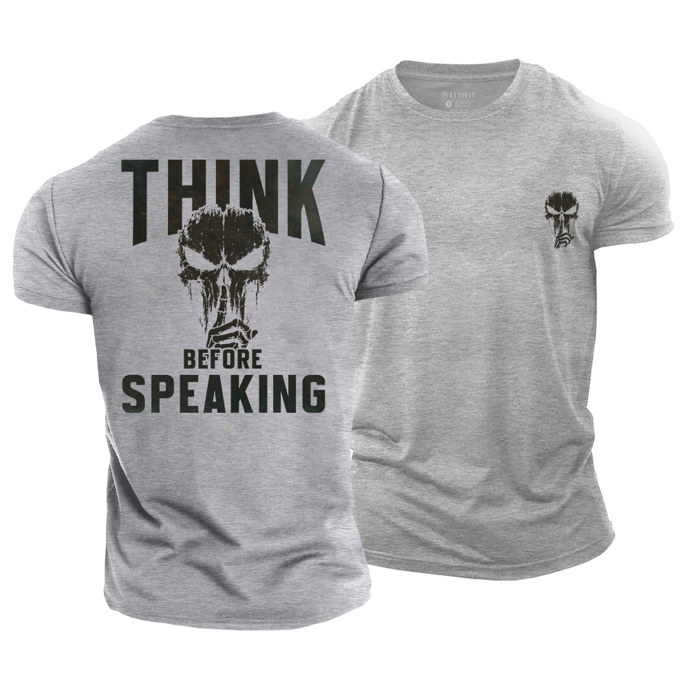 Think Before Speaking Cotton T-Shirt