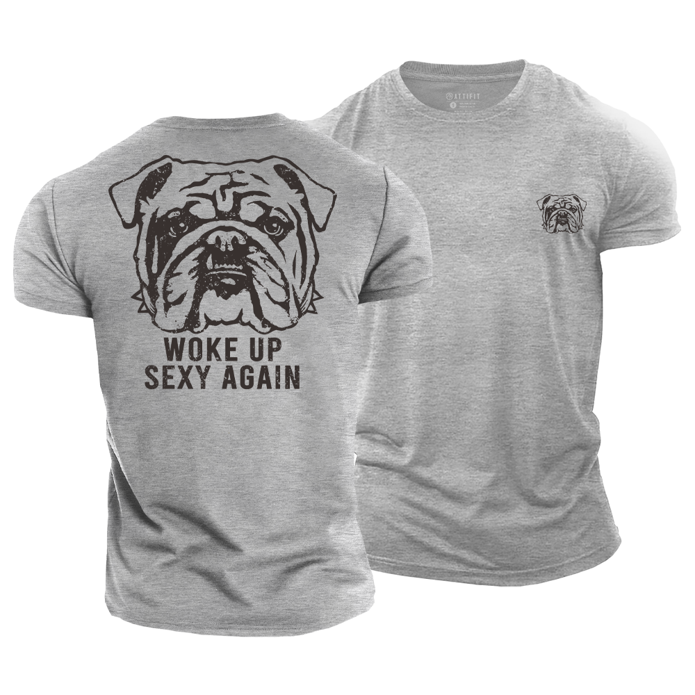 Woke up Sexy Again Cotton T-Shirt