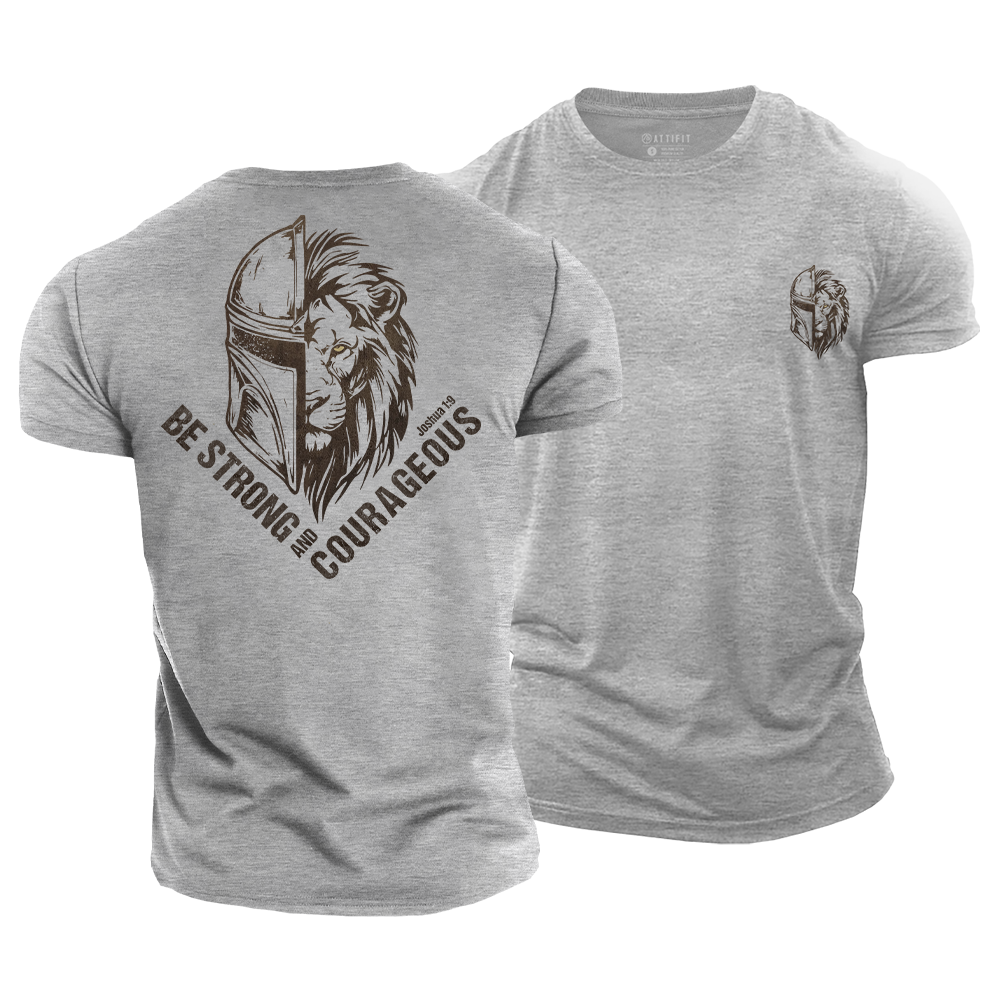 Be Strong and Courageous Cotton T-Shirt