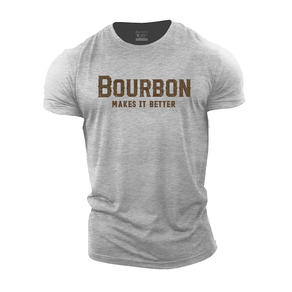 Bourbon Makes It Better Cotton T-Shirt