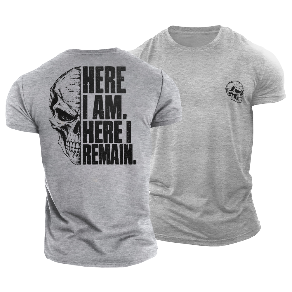 Here I Remain Cotton T-Shirt