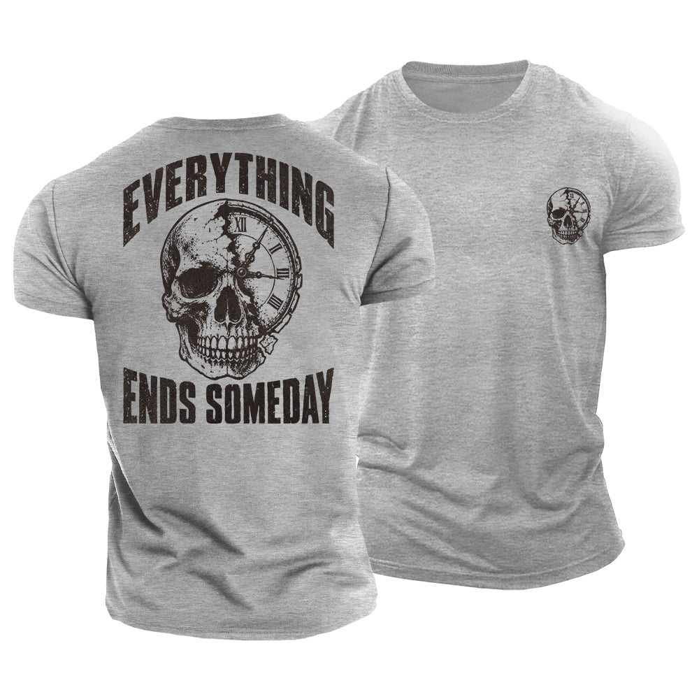 Everything Ends Someday Cotton T-Shirt