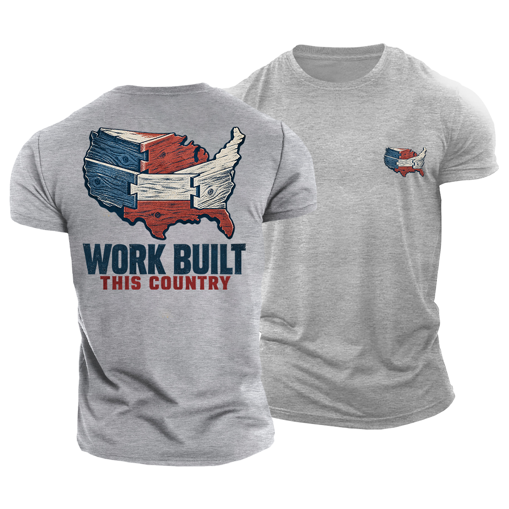 Work Built This Country Cotton T-Shirt