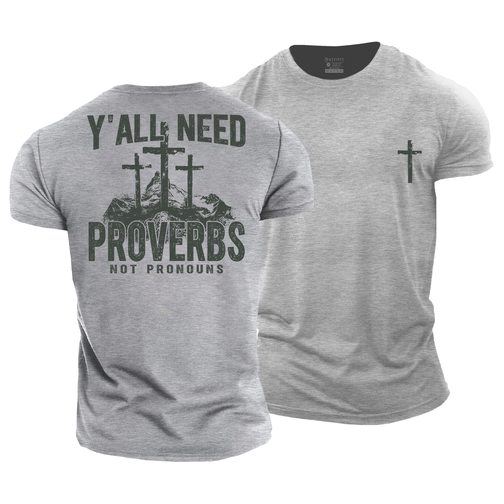 Y'all Need Proverbs Cotton T-Shirt