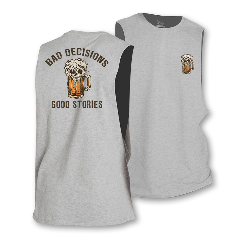 Bad Decisions Good Stories Tank Top