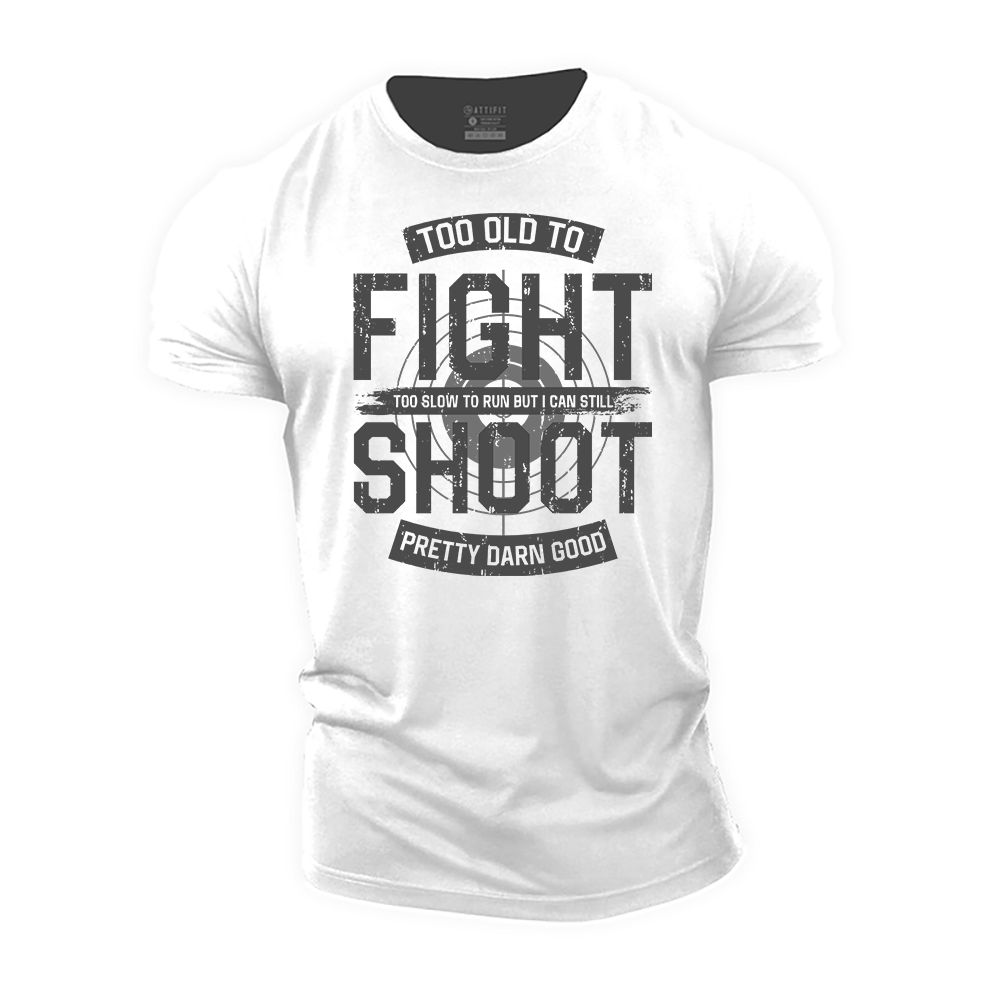 I Shoot Pretty Darn Good Cotton T-Shirt