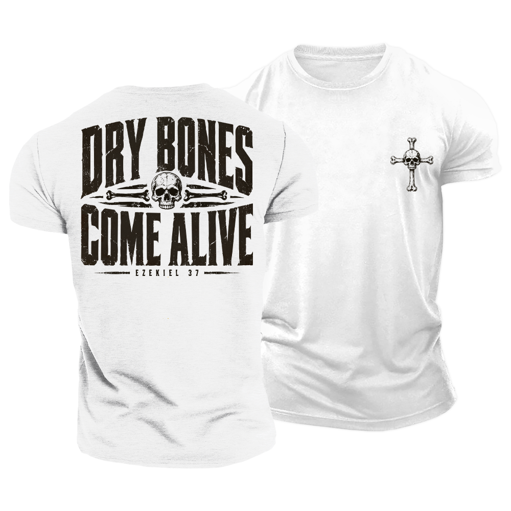 Dry Bones Come Alive Cotton T-Shirt