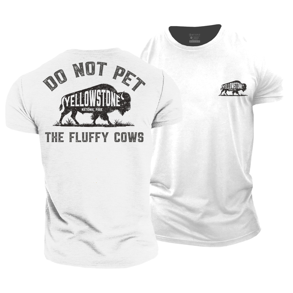 Do Not Pet The Fluffy Cows Cotton T-Shirt