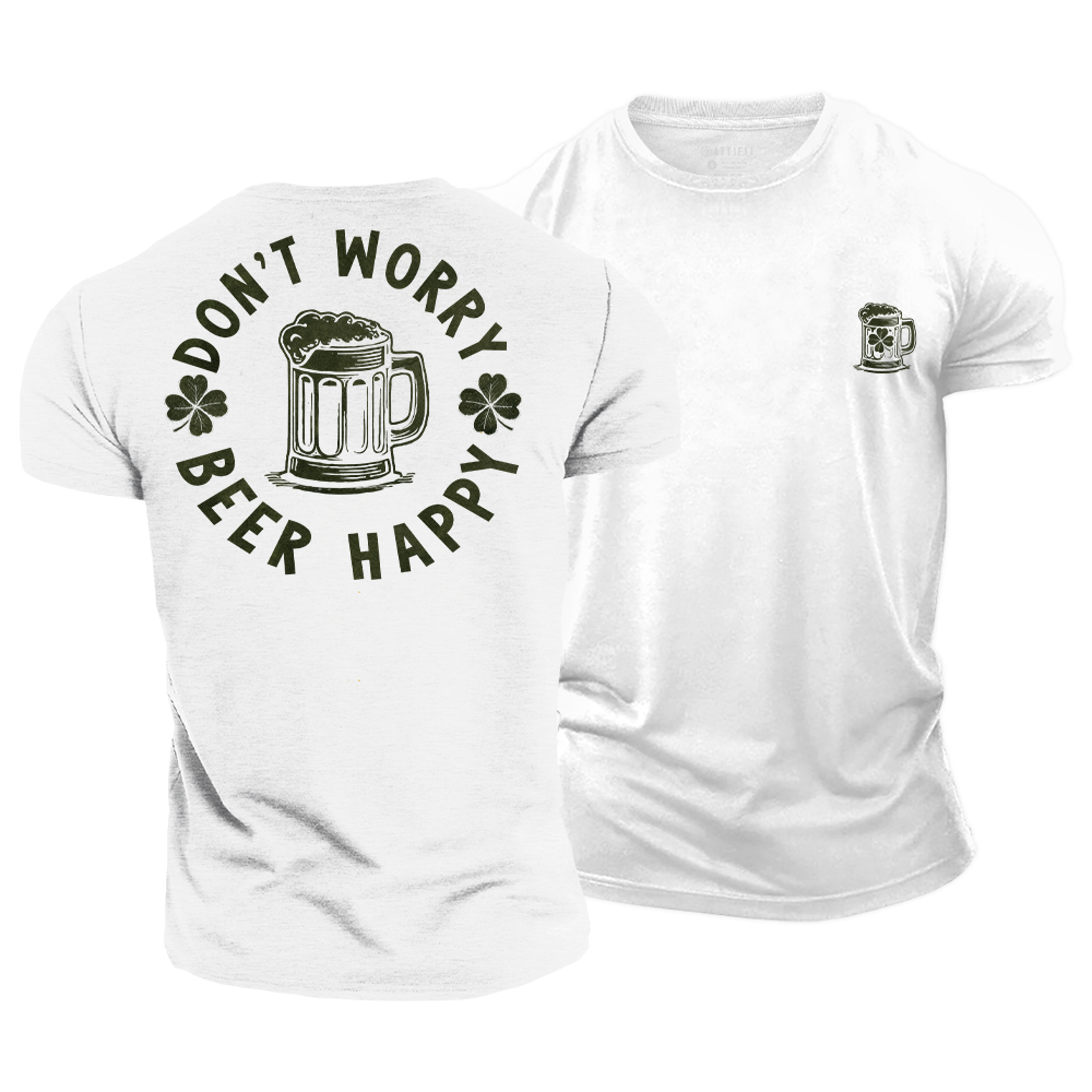 Don‘t Worry Beer Happy Cotton T-Shirt