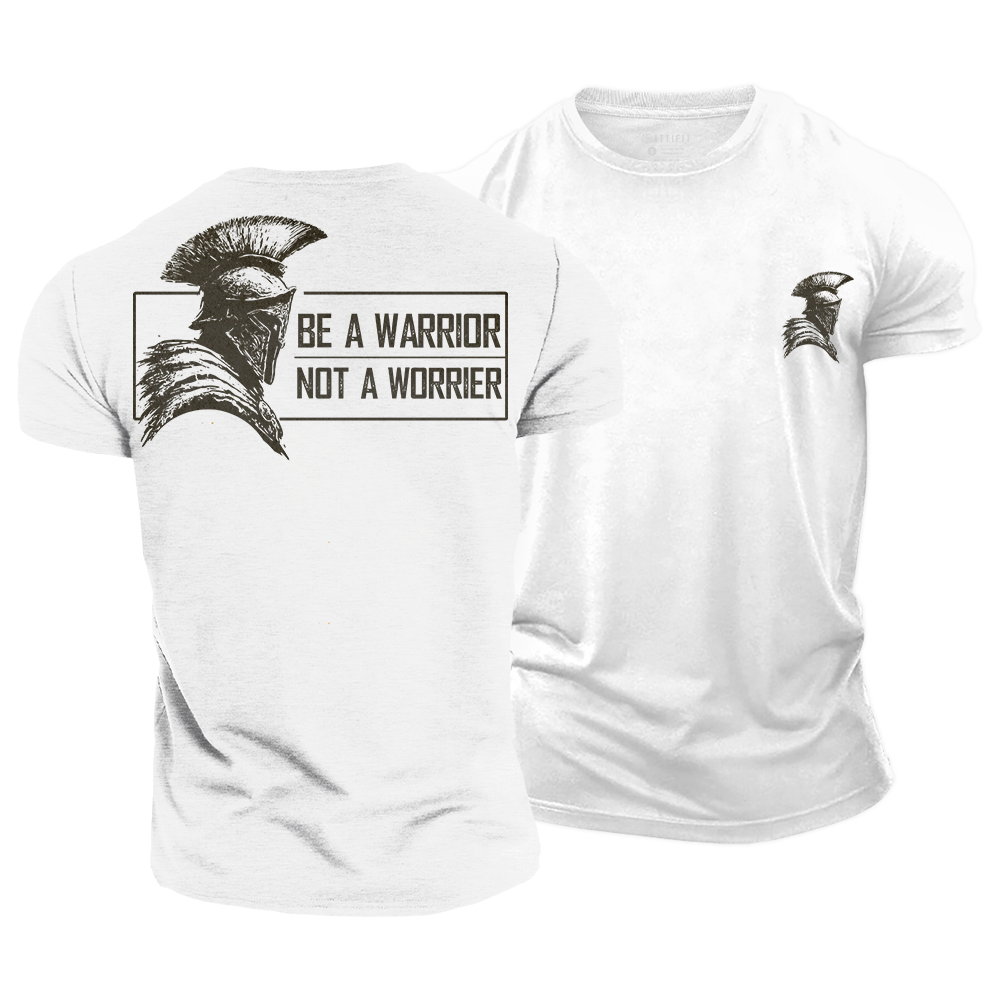 Be a Warrior Cotton T-Shirt