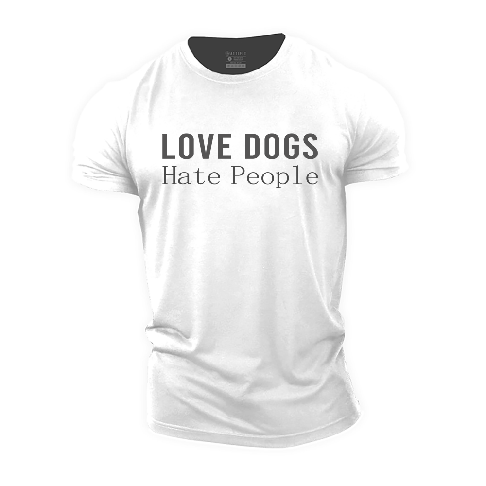 Love Dogs Hate People Cotton T-Shirt