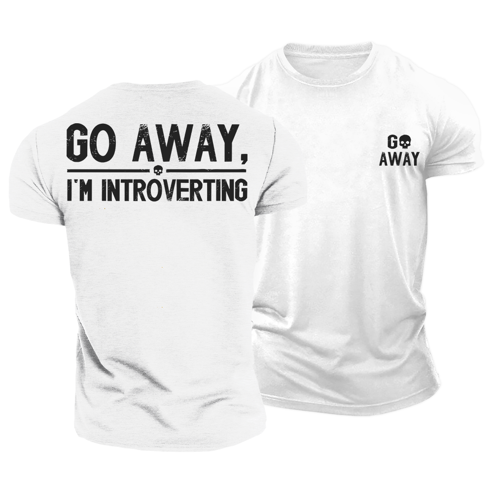 Go Away Introverting Cotton T-Shirt