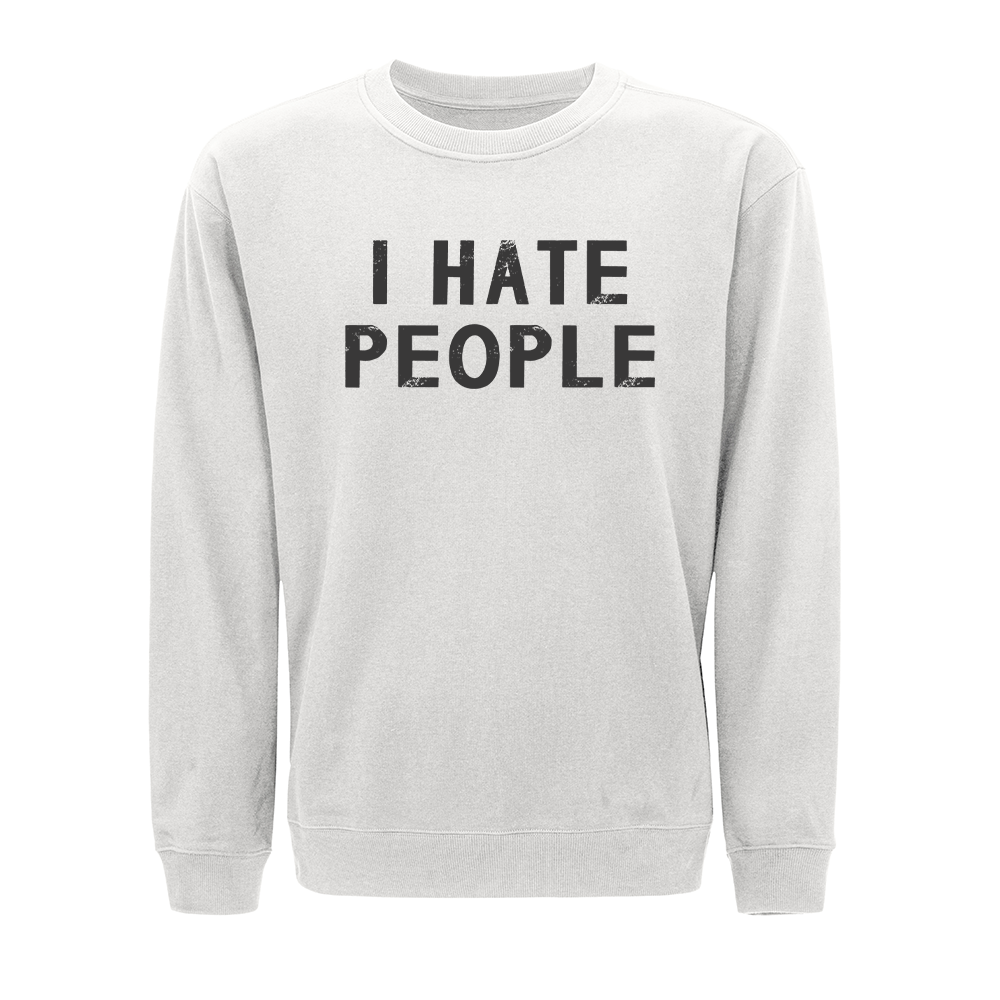 I Hate People Crewneck Sweatshirt