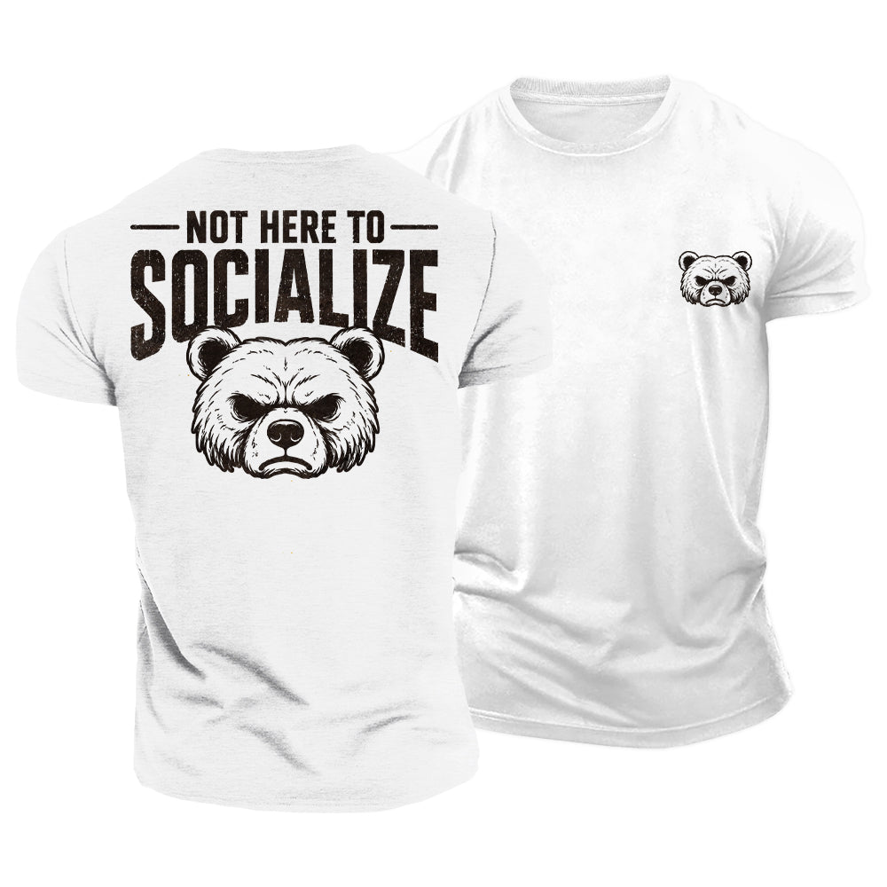 Not Here Socializing Cotton T-Shirt