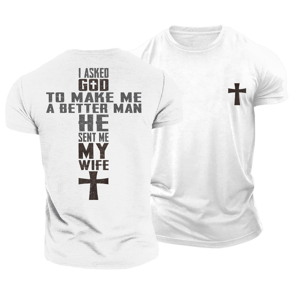 God Sent Me My Wife Cotton T-Shirt