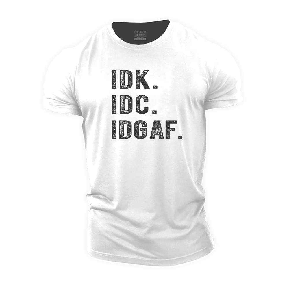 IDK. IDC. Cotton T-Shirt