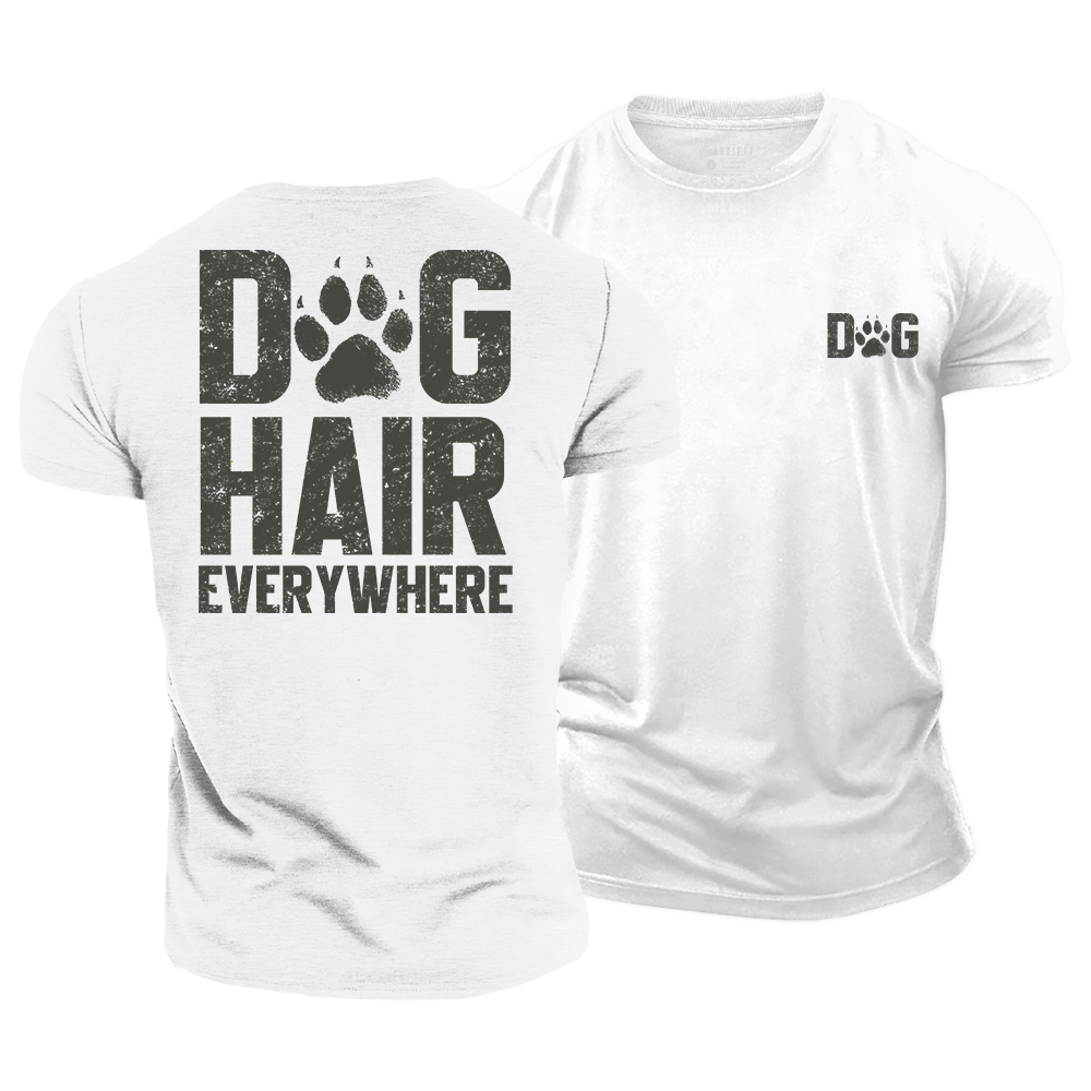 Dog Hair Everywhere Cotton T-Shirt