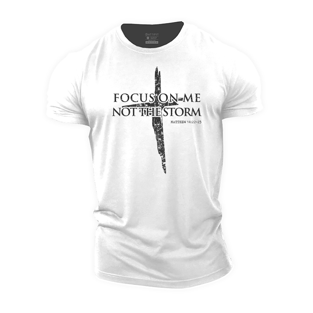 Focus on Me, Not The Storm Cotton T-Shirt