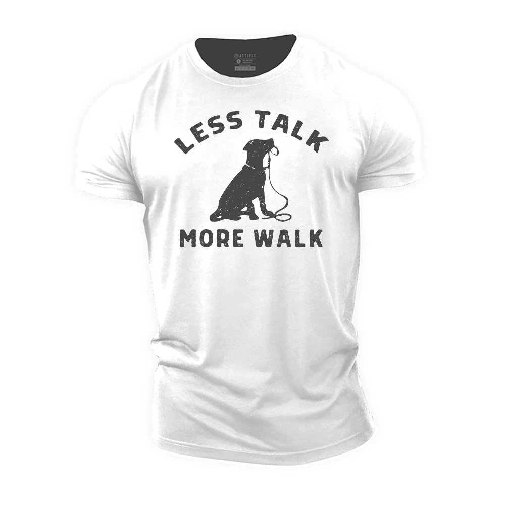 Less Talk More Walk Cotton T-Shirt