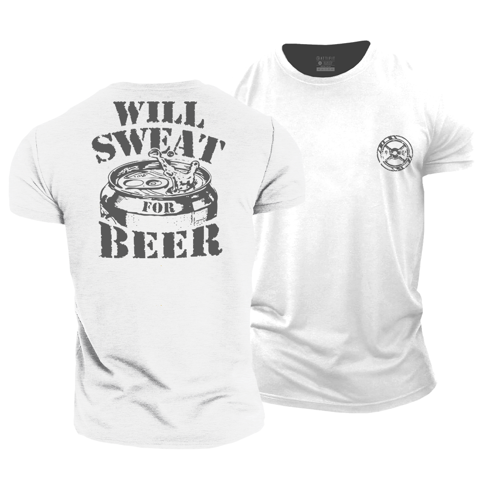 Will Sweat for Beer Cotton T-Shirt