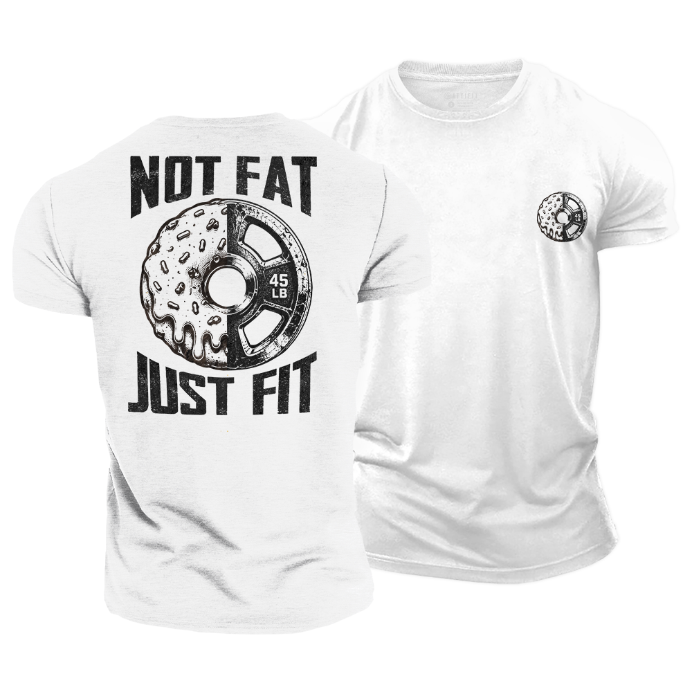 Not Fat Just Fit Cotton T-Shirt