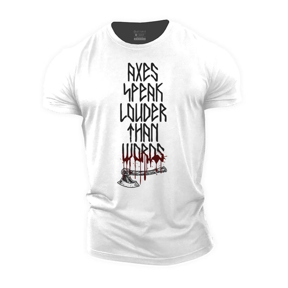 Axes Speak Louder Than Words Cotton T-Shirt