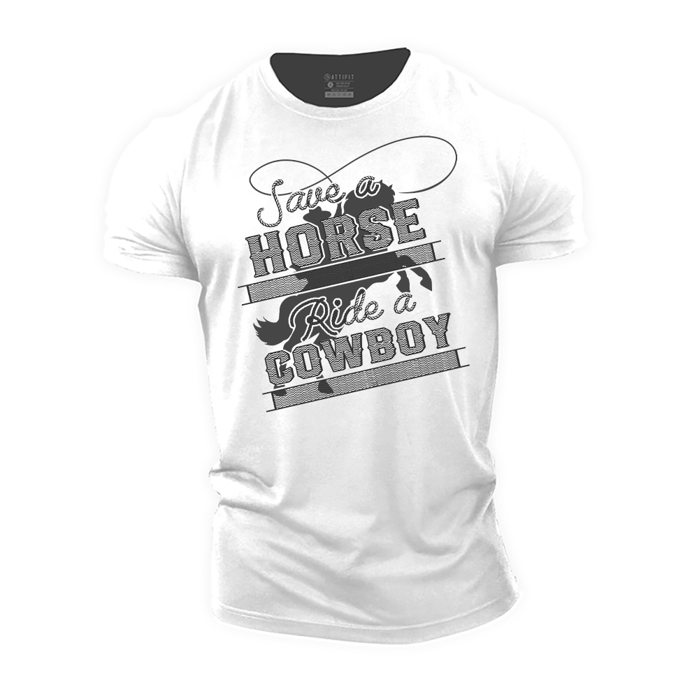 Save a Horse Ride a Cowboy Cotton T-Shirt