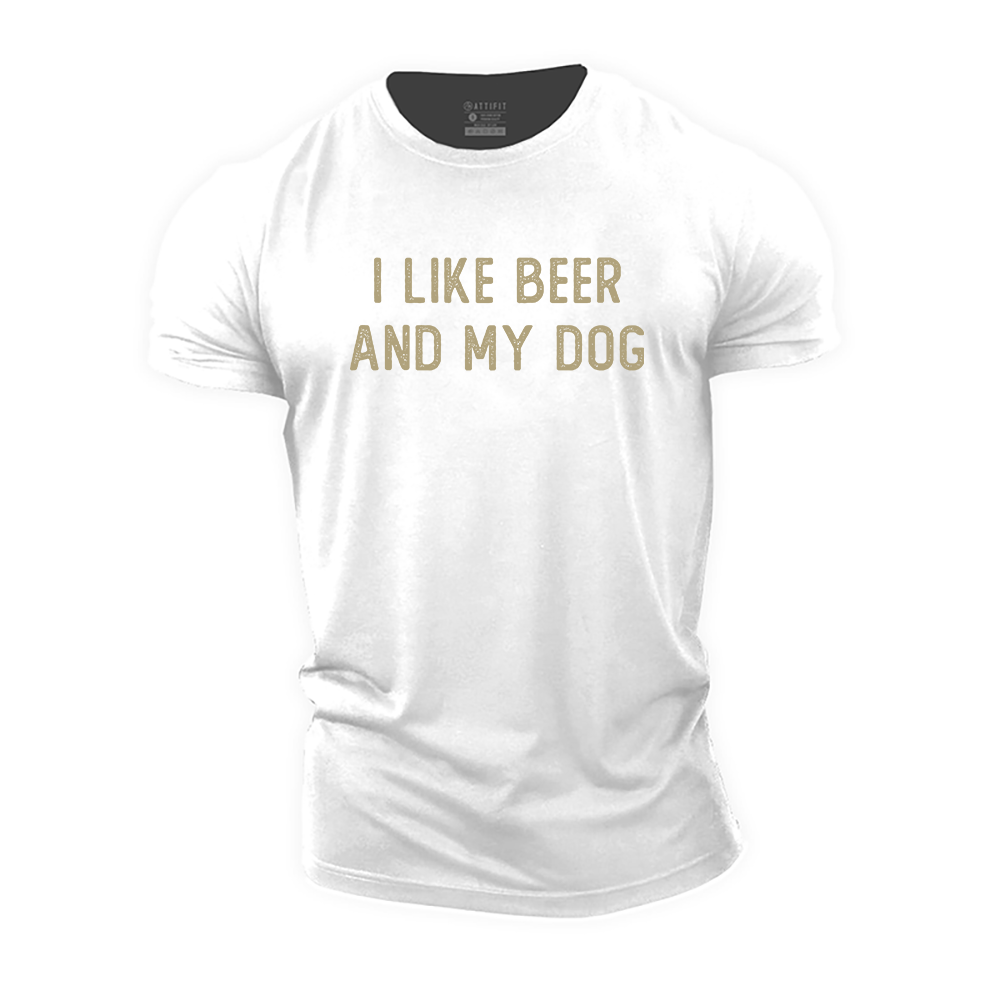 I like Beer and My Dog Cotton T-Shirt