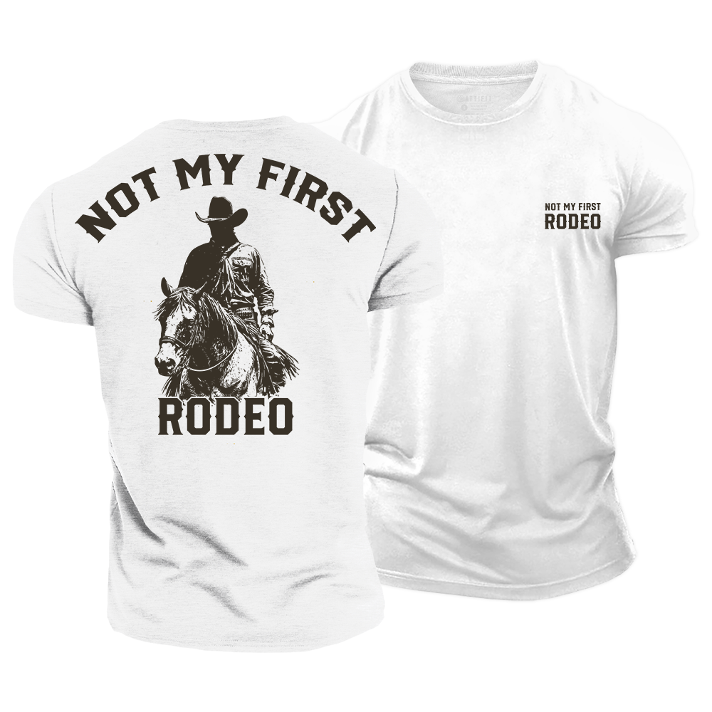 Not My First Rodeo Cotton T-Shirt
