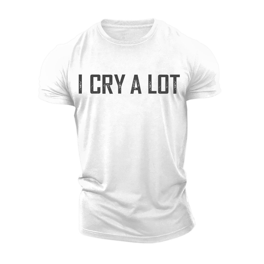 I Cry a Lot Cotton T-Shirt