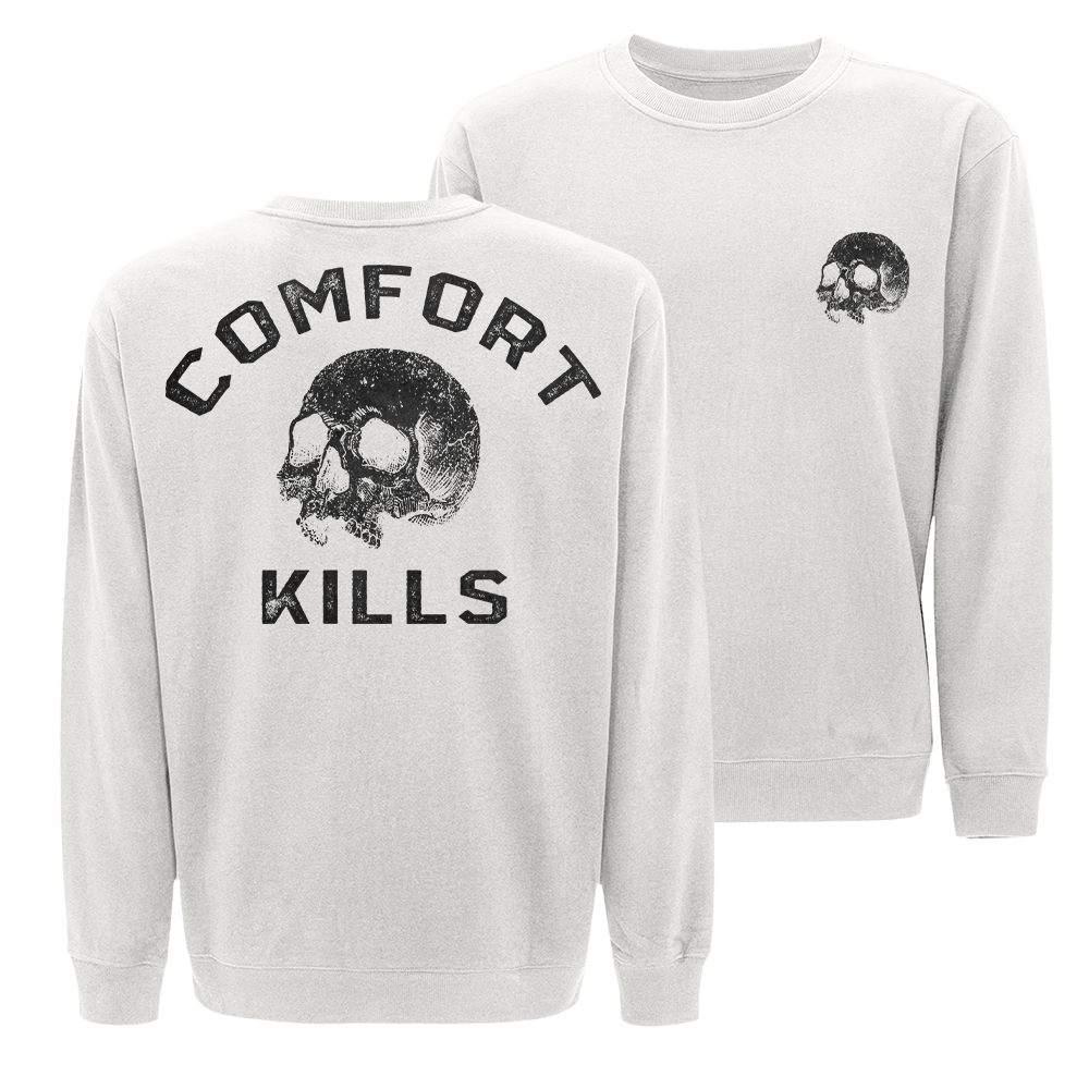 Comfort Kills Crewneck Sweatshirt