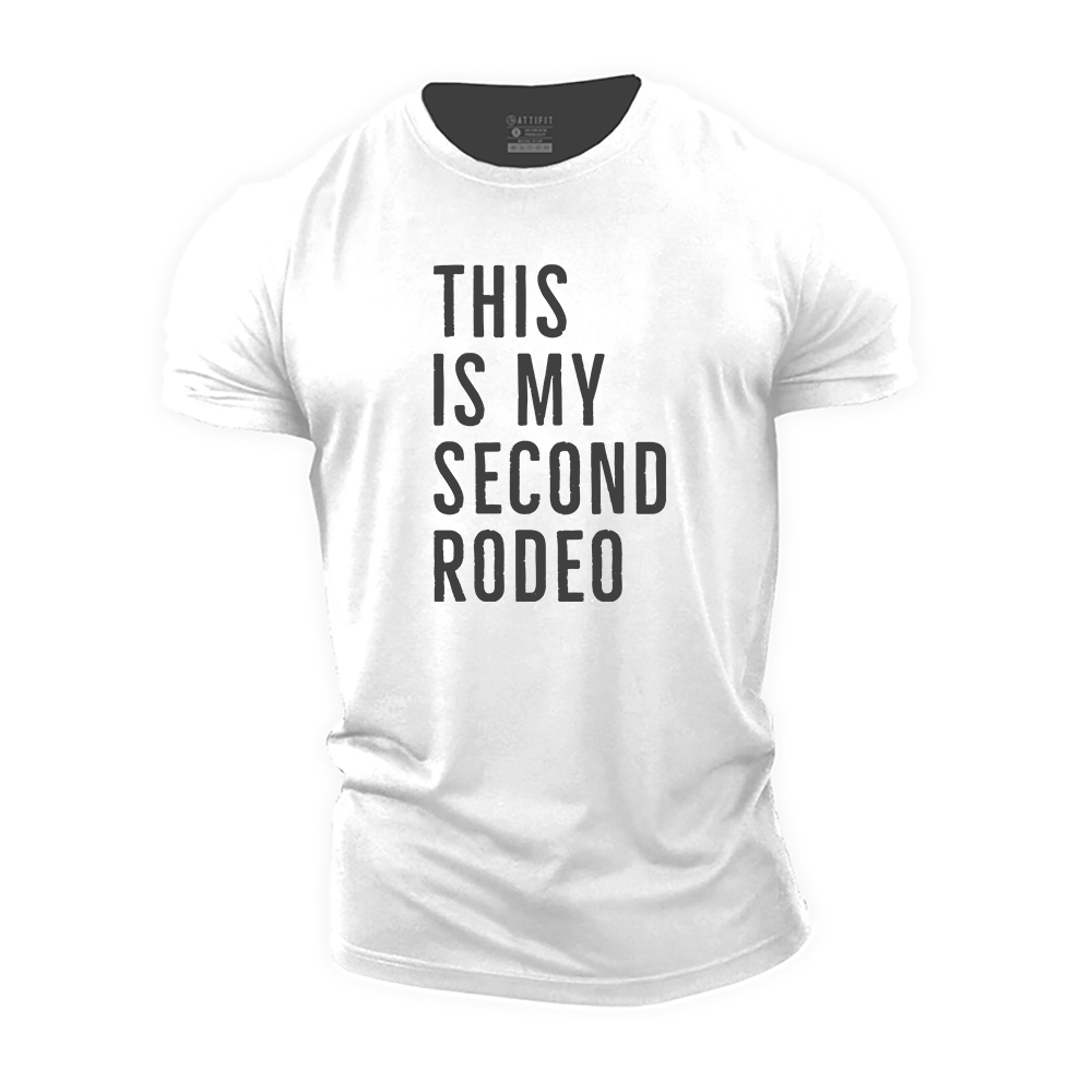 This Is My Second Rodeo Cotton T-Shirt