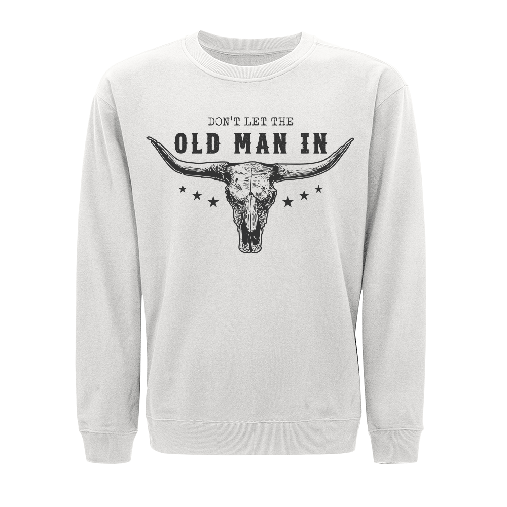 Don't Let the Old Man In Crewneck Sweatshirt