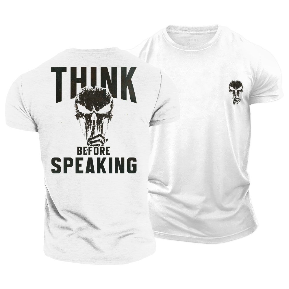 Think Before Speaking Cotton T-Shirt