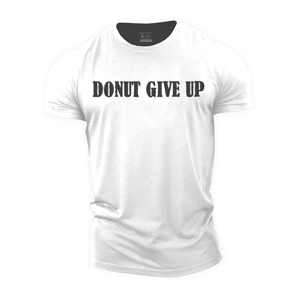 Donut Give up Cotton T-Shirt