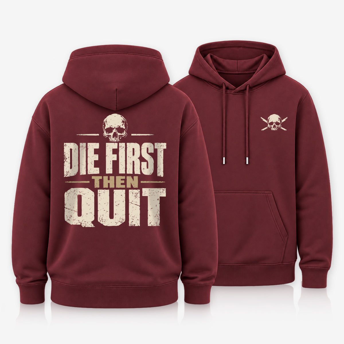 Die First Then Quit Skull Hoodie